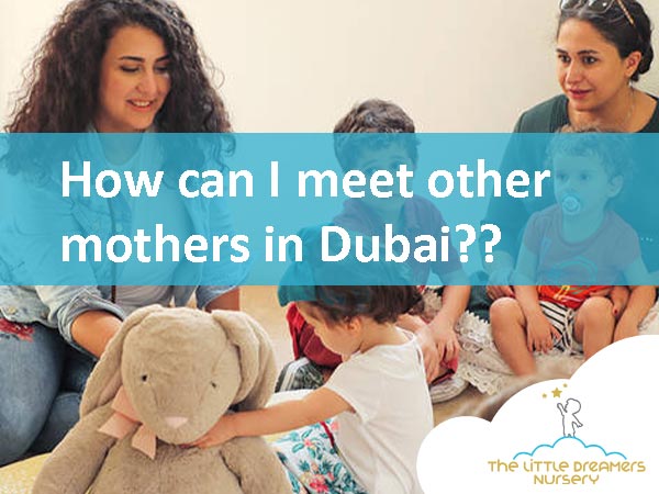 How can I meet other mothers in Dubai