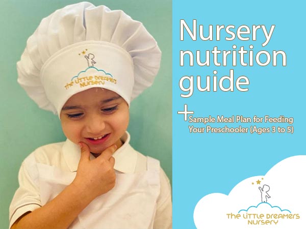 Nursery Nutrition Guide + Sample Meal Plan for Feeding Your Preschooler (Ages 3 to 5)