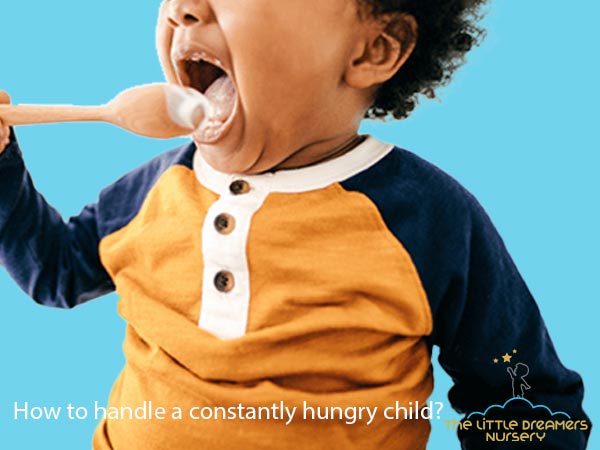 How to handle a constantly hungry child? 
